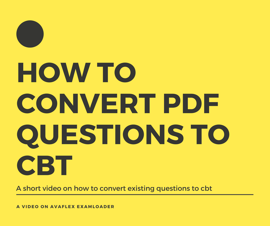 How to Convert question in PDF to CBT